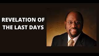 DR MYLES MUNROE TEACHING |  REVELATION OF THE LAST DAYS  | BIBLE STUDY