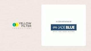 Jade Blue | World Environment Day | CSR Film | Yellow Filter Productions