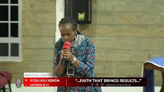 FAITH THAT BRINGS RESULTS || 11/05/2024 || REV LYDIA KAHIGA || PCEA KIU KENDA