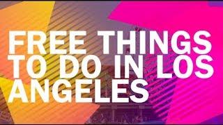 Tips on Free Things To Do in Los Angeles