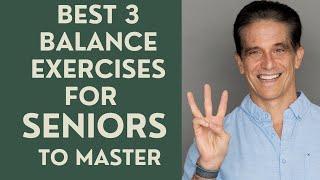 THE BEST 3 BALANCE EXERCISES FOR SENIORS TO MASTER