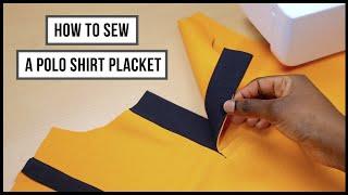 POLO SHIRT PLACKET MAKING: An Easy Step by Step Pattern and Sewing Tutorial