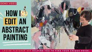 How I edit an abstract painting