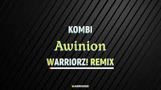 Kombii - Awinion (Warriorz! 2024 Remix)