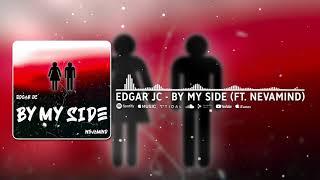 Edgar JC - By My Side (feat. NeVaMind)