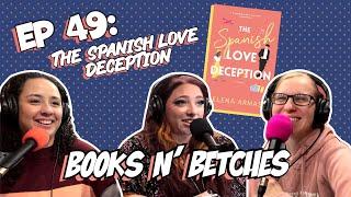 'The Spanish Love Deception' by Elena Armas | Books N' Betches Ep: 49