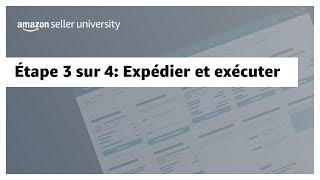 Comment vendre à l'international sur Amazon - Étape 3 sur 4: Expédier et exécuter