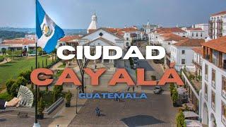 Ciudad Cayalá The Richest City In Guatemala