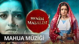 Benim Masalım Hint Dizisi | Nath Zewar Ya Zanjeer | Mahua Müziği