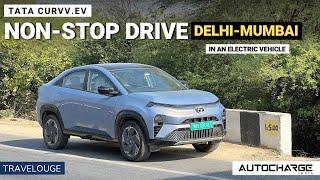 Non-stop Delhi to Mumbai drive! Ft. Tata Curvv.ev | 400 km on full-charge? | Travelogue | AutoCharge