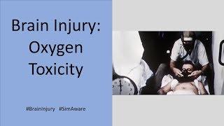 Brain Injury:  Oxygen Toxicity