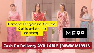 organza saree haul | Floral Print Organza Sarees Collection With Price | Me99 #INDIA