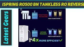 iSpring RO500 BN Tankless RO Reverse Osmosis AZ Review