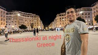 A Night at  Thessaloniki,GREECE