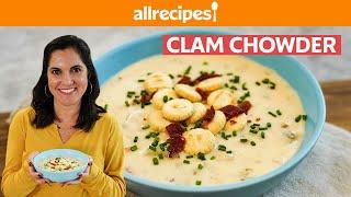 How To Make Easy New England Clam Chowder | You Can Cook That | Allrecipes.com