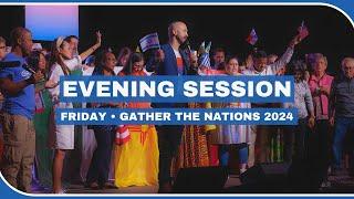 Evening Session | Friday | Gather The Nations 2024