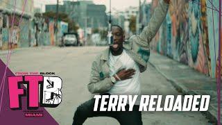 Terry Reloaded - Crank It | From The Block Performance (Miami )