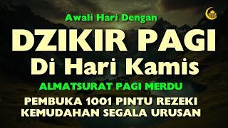 PUTAR PAGI INI ! Dzikir Mustajab Kamis Pagi Insya Allah Rezekimu mengalir Deras tak Terduga