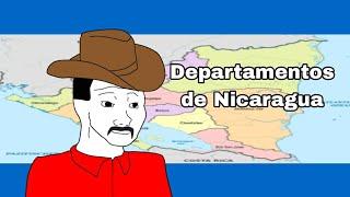 Departamentos de Nicaragua be like