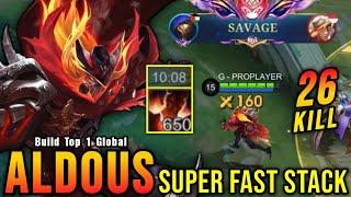 SAVAGE + 26 Kills! Offlane Monster Aldous 650 Stack in 10 Minutes - Build Top 1 Global Aldous ~ MLBB