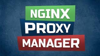 Що таке Nginx Proxy Manager