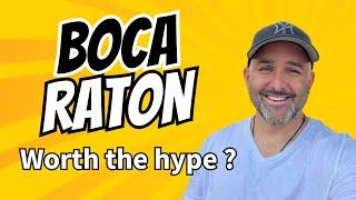 10 Reasons Why (or Why Not) to Live in Boca Raton, Florida | Pros and Cons of Living in Boca Raton