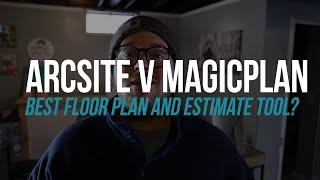 MagicPlan vs ArcSite: Best App for Floor Plans and Customer Proposals (Full App Reviews)