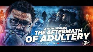 A Path of Ruin: The Aftermath of Adultery