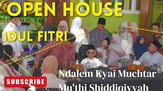 OPEN HOUSE IDUL FITRI DI NDALEM KYAI MUCHTAR MU'THI SHIDDIQIYYAH, DIJAMU DENGAN KEKELUARGAAN