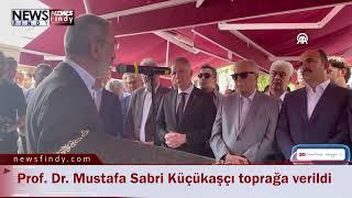 Prof. Dr. Mustafa Sabri Küçükaşçı Ebediyete Uğurlandı