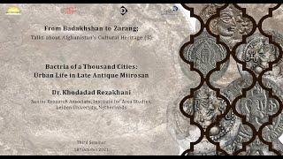 Bactria of a Thousand Cities: Urban Life in Late Antique Miirosan