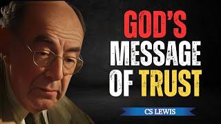 God's Message: Trust Me and Stay Silent | CS LEWIS SERMONS 2024