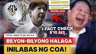 COA AUDIT REPORT SA BILYON-BILYONG HALAGA NG PERA SA D.A NOONG SI PBBM ANG SECRETARY, INILABAS NA!