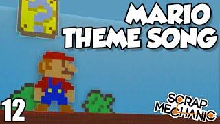 MARIO THEME SONG - Scrap Mechanic Music Update (0.1.24)  Gameplay / Let's play and Build! - Ep 12