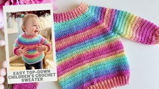 Easiest Children's Crochet Sweater  - Top-Down and Seamless Construction - Free Crochet Pattern