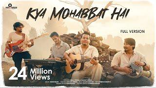 Kya Mohabbat Hai - Full Version | Viral Reel | Indofuzon | Cover | Viral Song Of 2023