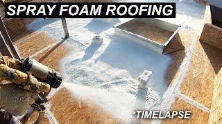 Spray Foam Roofing System Timelapse | Construction