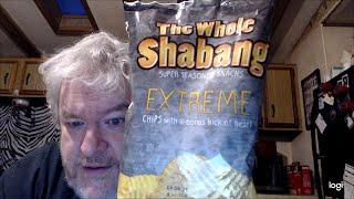 THE WHOLE SHEBANG Extreme Potato Chips #thewholeshebang