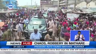 President Ruto's tour in Mathare ends in chaos and robbery as rowdy youths went on a rampage