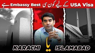 ISB vs KHI | Which Embassy is Best for USA Visa? Reveal the Truth | Study in USA