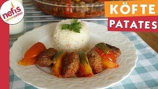 Fırında Köfte Patates - Köfte Tarifi - Nefis Yemek Tarifleri