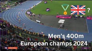 Mens' 400m FINAL - Championship RECORD - European Championships 2024