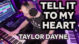 Tell It To My Heart - Taylor Dayne. Instrumental cover