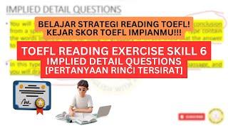 Kuasai Strategi Soal READING TOEFL Skill 6 Implied Detail Questions | Pertanyaan Tersirat