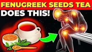 Fenugreek Seeds Tea Benefits | Is Fenugreek Seeds Tea Good For You?