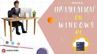 How to install Moodle on a Windows 10 PC (Step by Step)