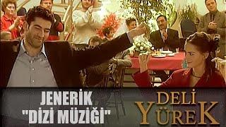 Deli Yürek - Jenerik - Orjinal Dizi Müziği