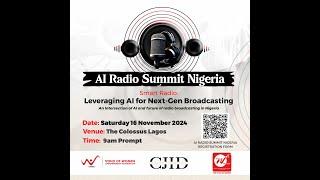 AI Radio Summit Nigeria - Leveraging AI for Next-Gen Broadcasting