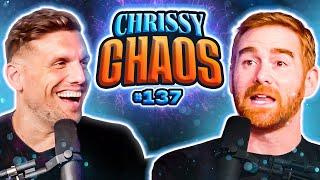 Andrew Santino Lays Out Why Kids Don't Like Hard Work | Chris Distefano is Chrissy Chaos | Ep. 137