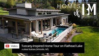 Tuscany-Inspired Home Tour on Flathead Lake | Homes of BUILD